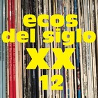 Ecos del siglo XX - #12 - Otoño