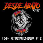 D.A. #249- RetoKosnarEn40tena pt 2