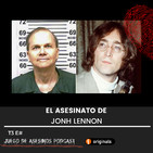 T3 E22 Mark David Chapman: El asesinato de John Lennon