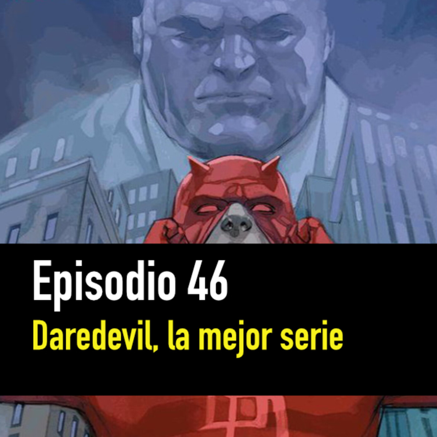 PC #46. ¿Tiene Daredevil la mejor serie? episode artwork