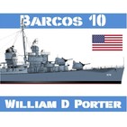 Barcos 10 #46 USS William D Porter, la fortuna del destructor