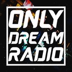 Only Dream Radio - Mike W3lts
