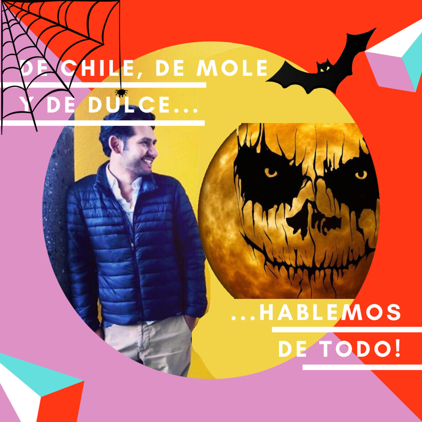 De chile, de mole y de dulce