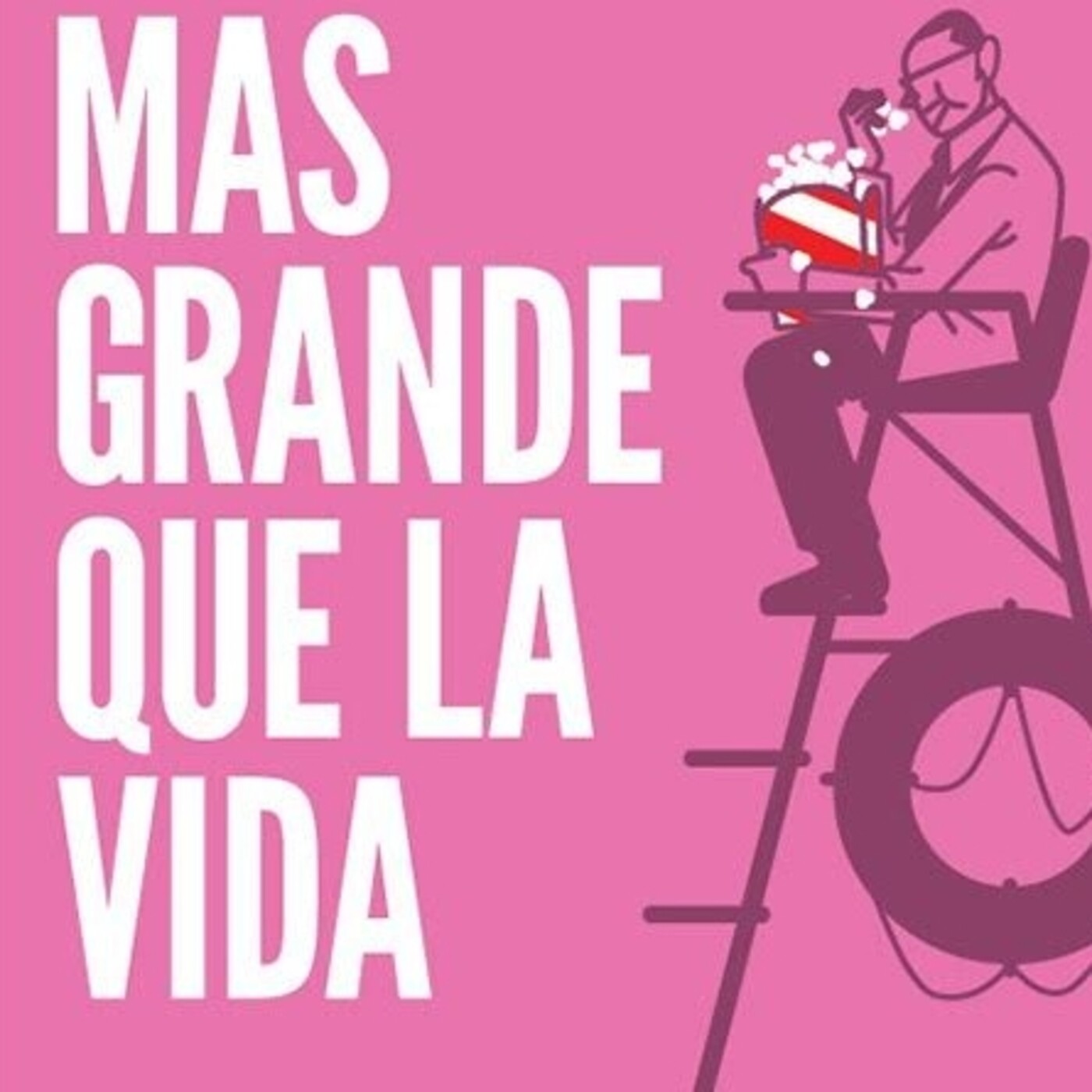 Más grande que la vida