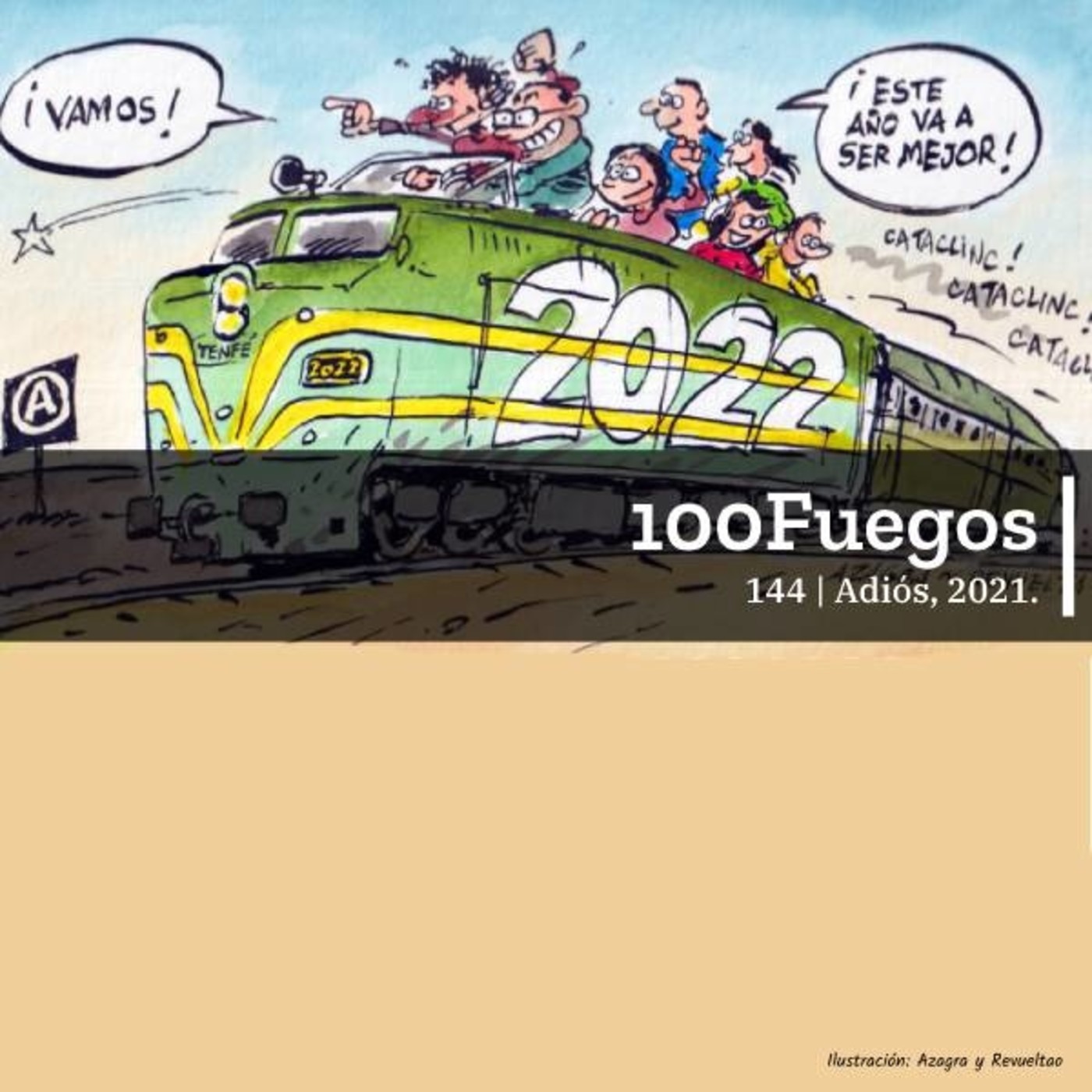 100Fuegos x 144: adiós, 2021 episode artwork