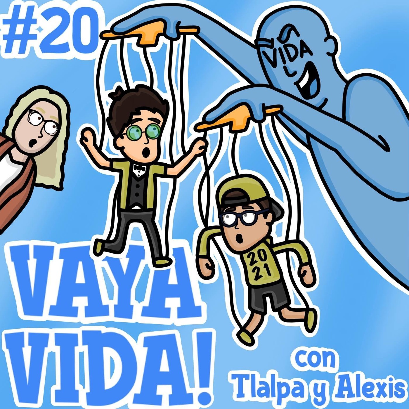 VAYA VIDA!