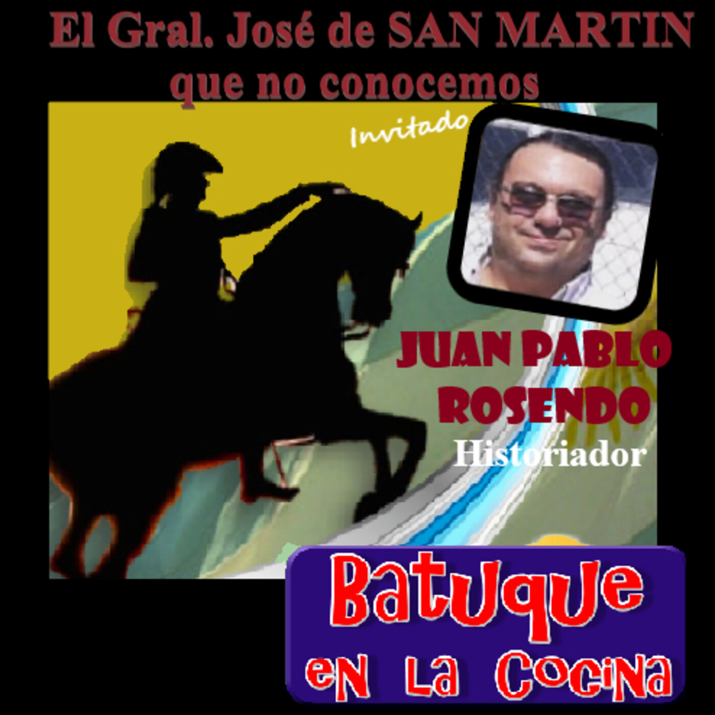El Gral San Martín que no conocemos episode artwork