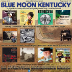 173- Blue Moon Kentucky (17 Marzo 2019)