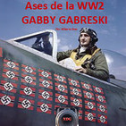 NdG Ases de la WW2_08 Gabby Gabreski, el azote de la Luftwaffe