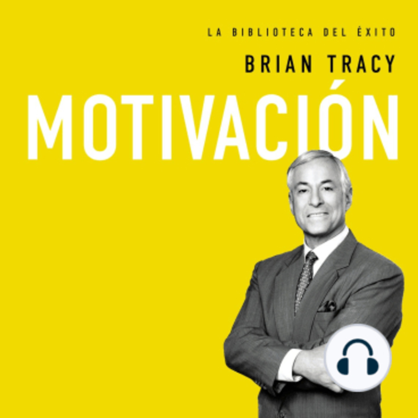 Motivación-Escrito por Brian Tracy