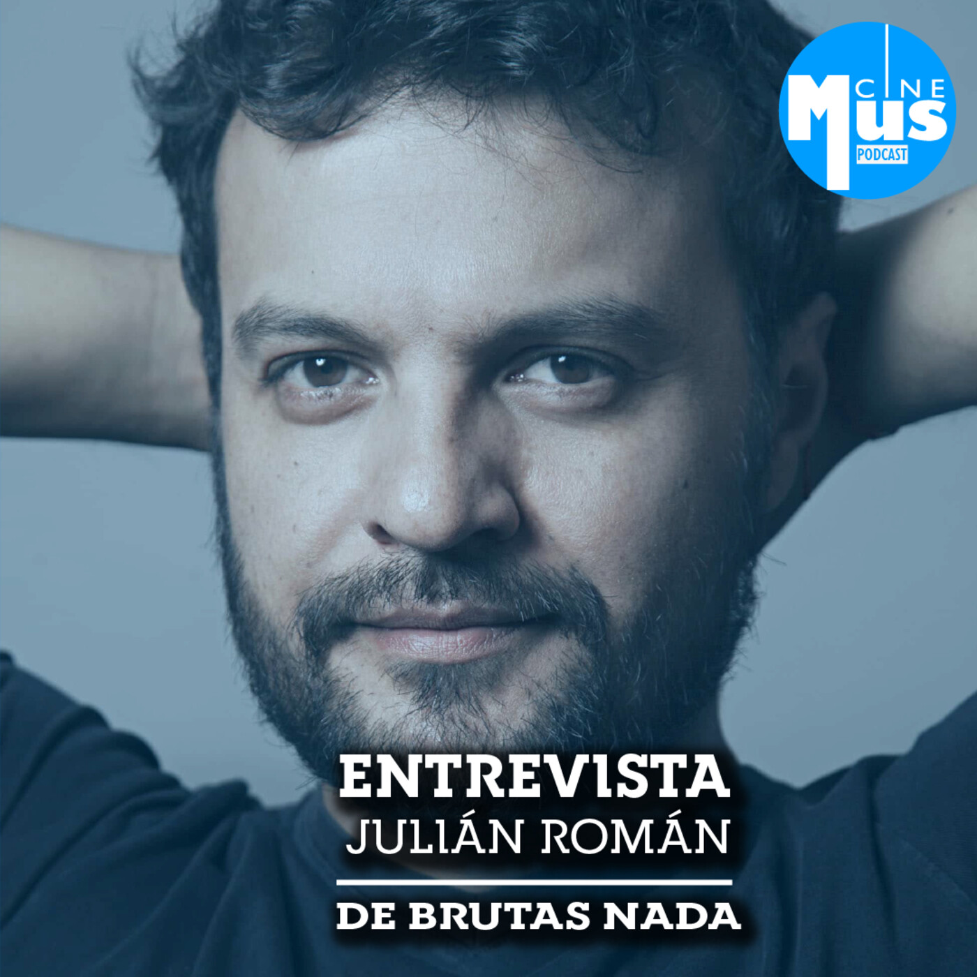 Ep 36: Julián Román regresa a la comedía en De Brutas Nada