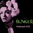 Bunker podcast 218
