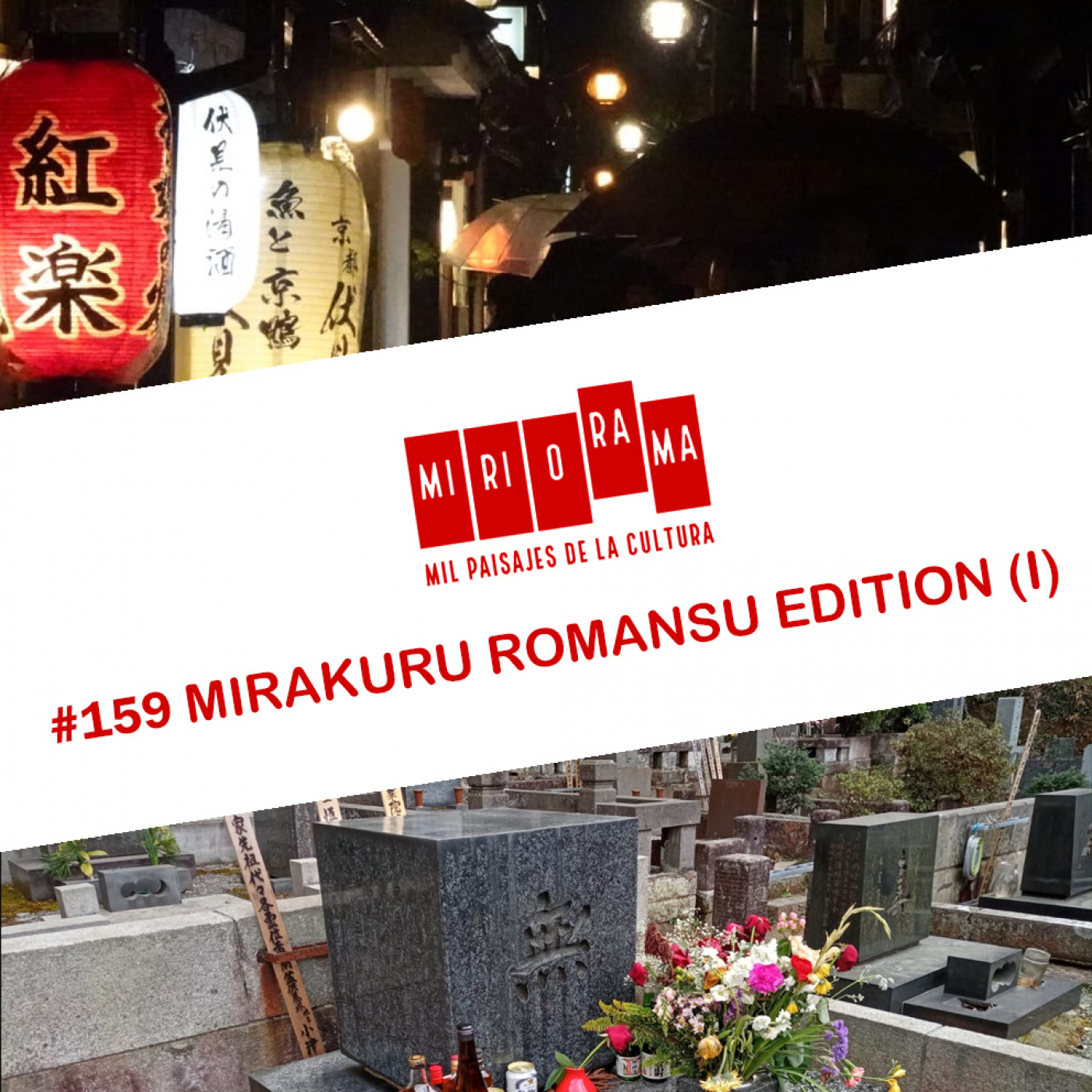 Miriorama #159 - Mirakuru Romansu Edition (en vivo desde Kyoto) I episode artwork