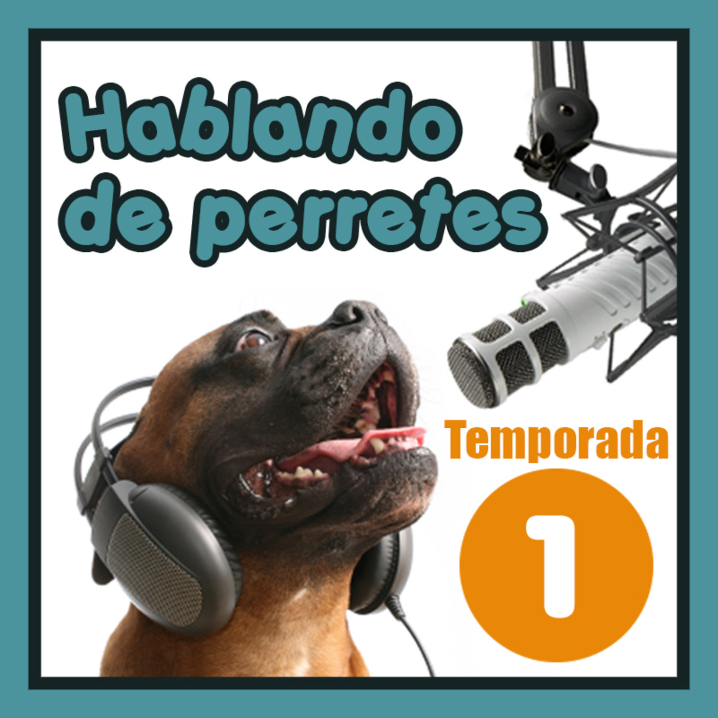 Hablando de Perretes - Temporada 1 - Emisión 24
