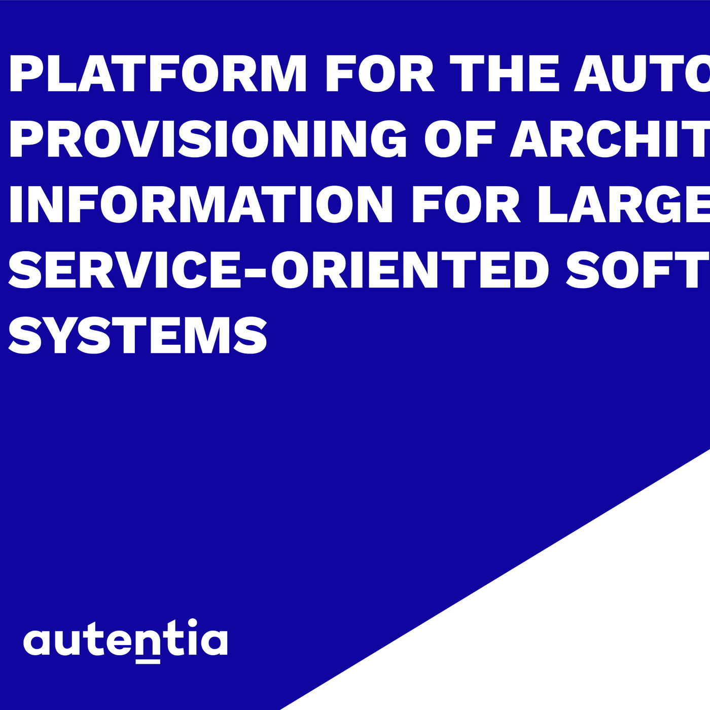 Platform for the Automated Provisioning of Architecture Information for Large-scale Service-oriented