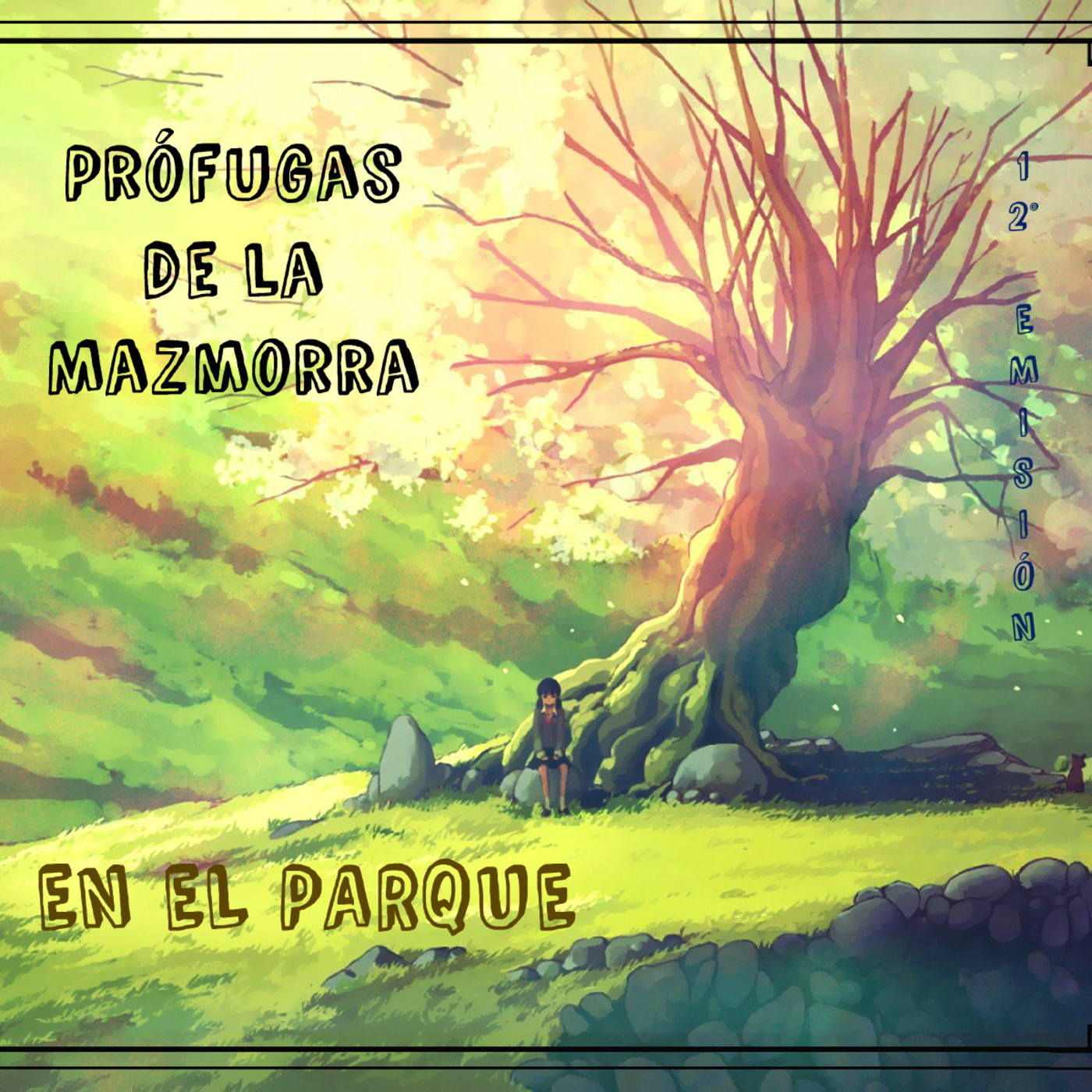 Prófugas de la Mazmorra 1ra TEMPORADA
