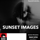 Dexter presenta - Sunset Images - Expansión Radial