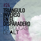 24x01 TRIÁNGULO INVERSO en el disparadero