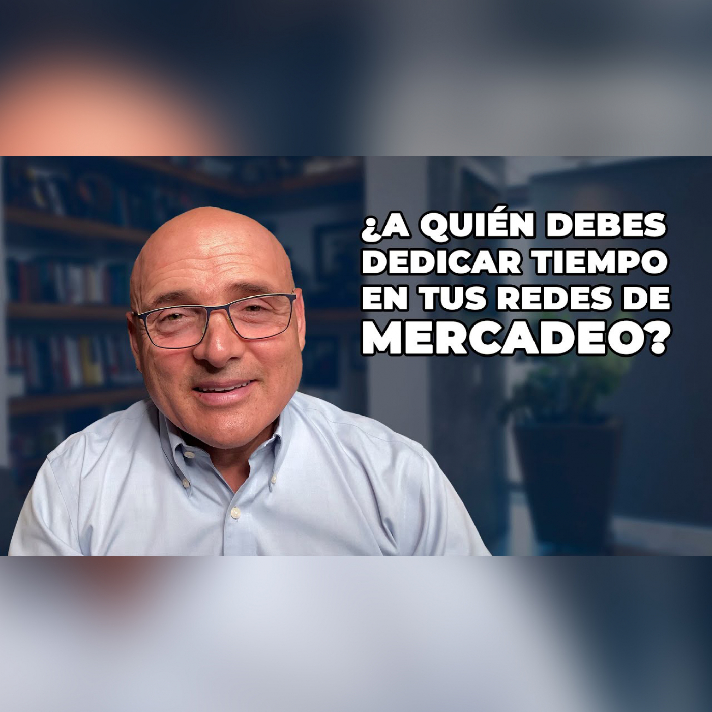 PODCAST 379: ¿A quién dedicarle tu tiempo de tus downlines?