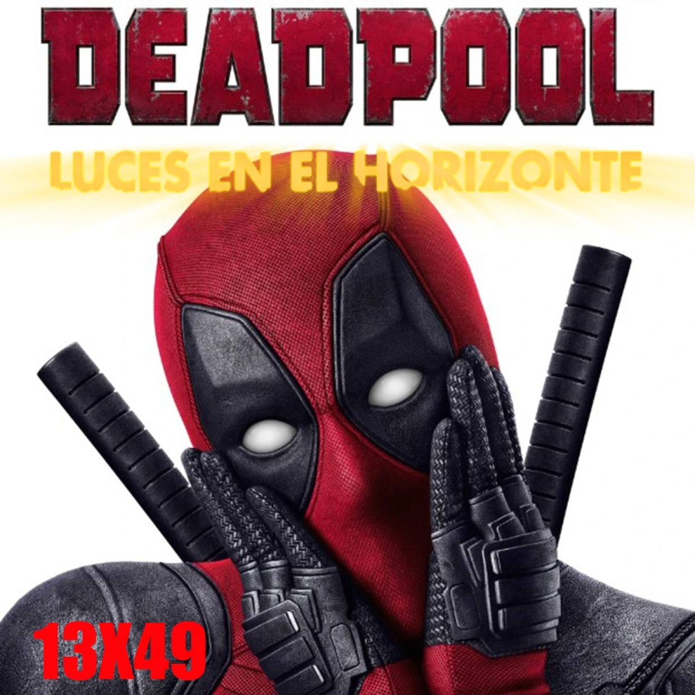 Deadpool - Luces en el Horizonte 13X49