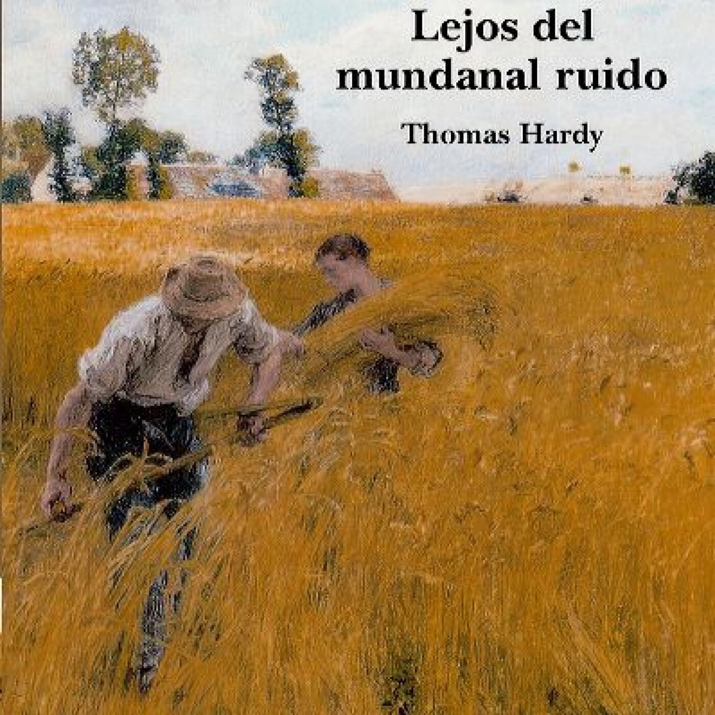 Lejos del Mundanal Ruido