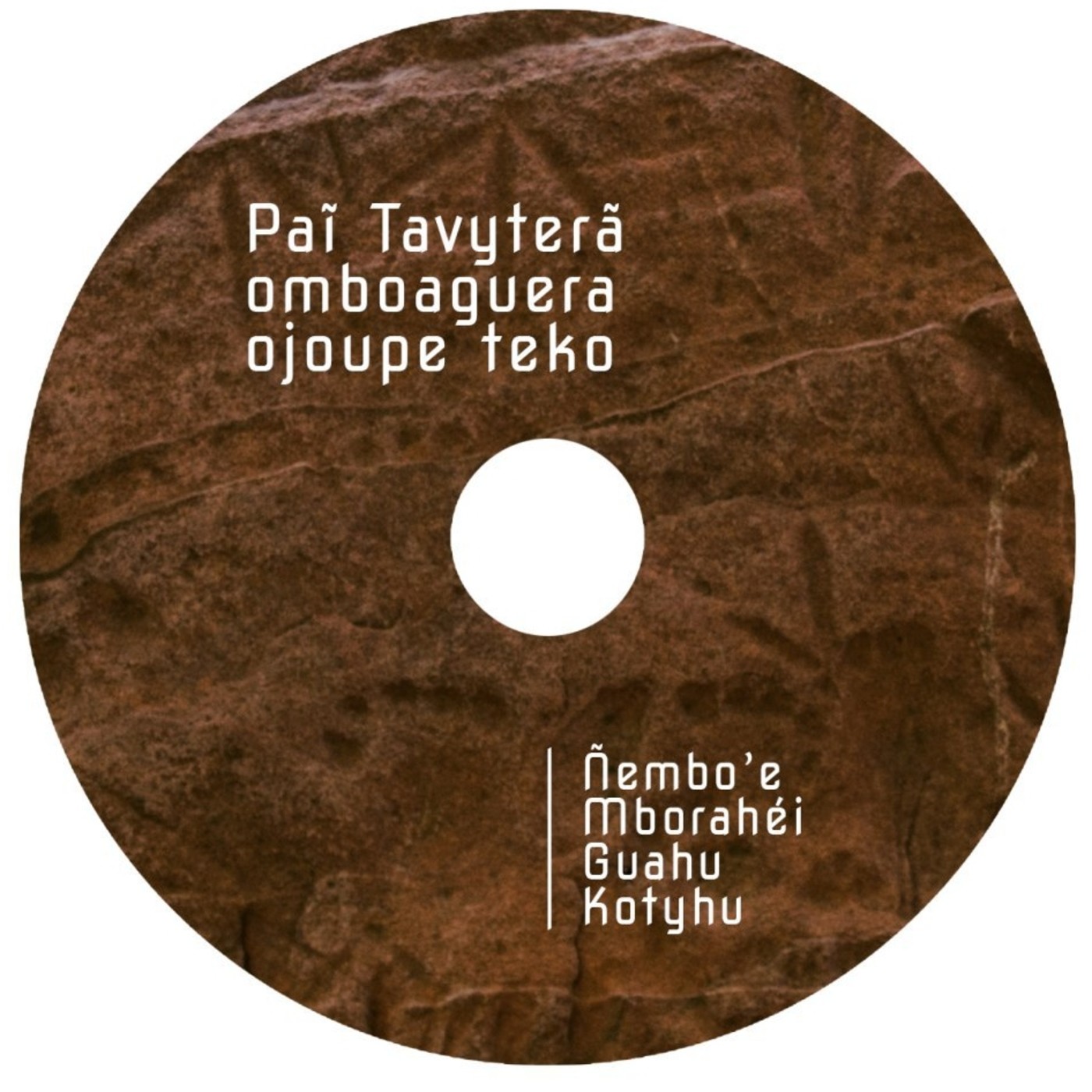 PAI TAVYTERA - ÑEMBO’E (CANTOS DEVOCIONALES)