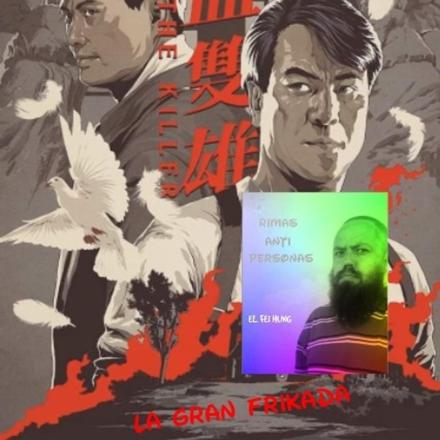 LA GRAN FRIKADA PODCAST