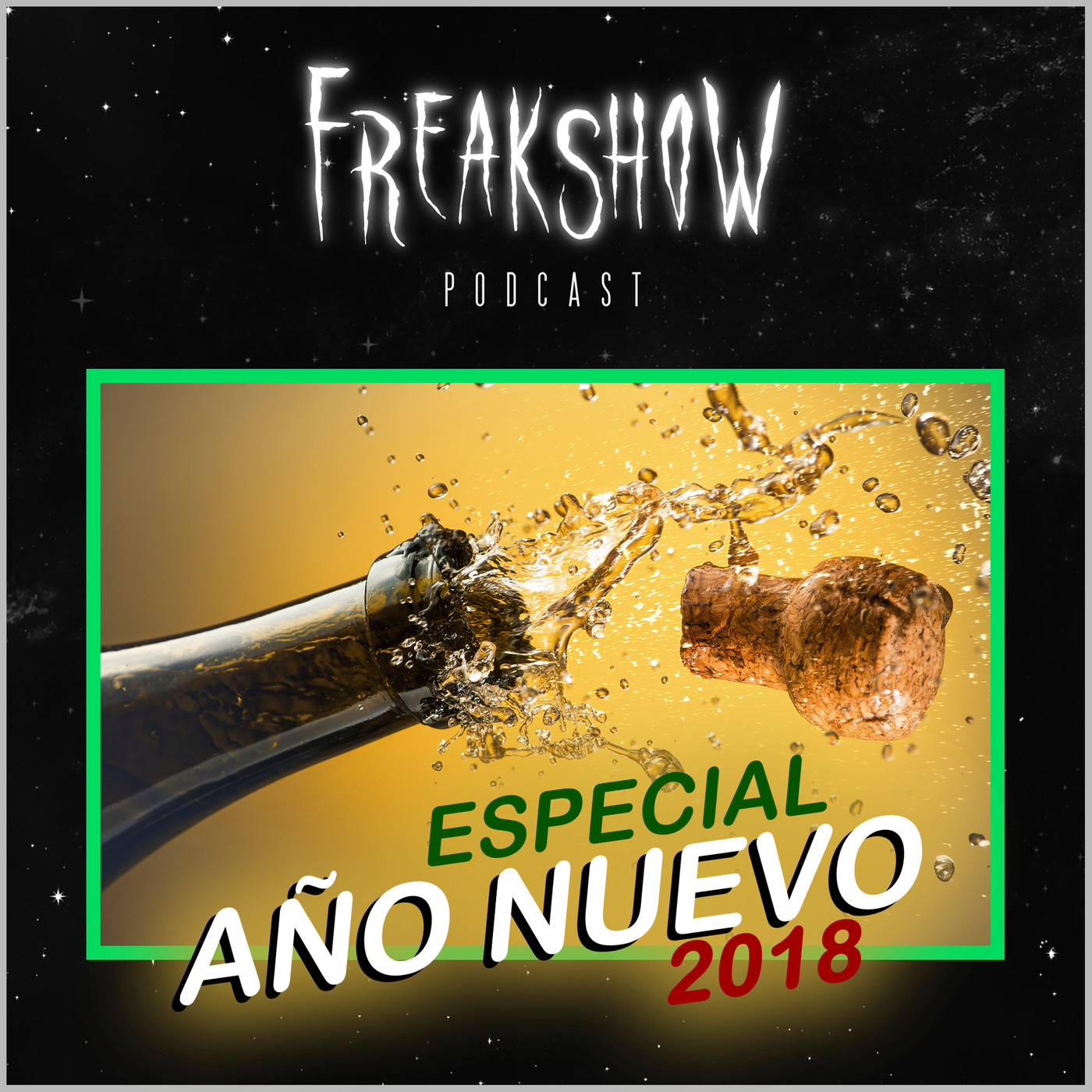 Freakshow Podcast #8 - ¡Fin de Año Random!