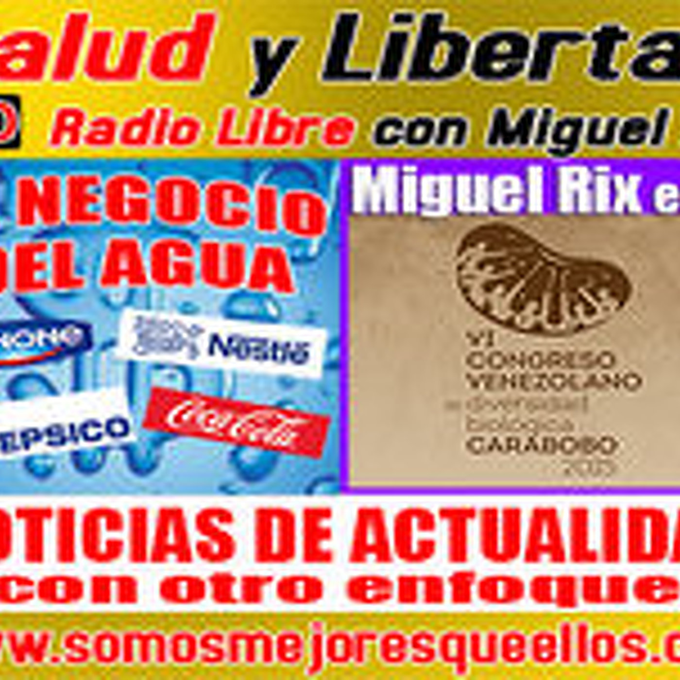 180 Salud y Libertad: "El Negocio del Agua - Miguel Rix en el VI Congreso venezolano de Diversidad Biológica" episode artwork