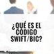 Qué es el código SWIFT / BIC