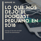 Lo que nos dejó el podcast peruano en 2018