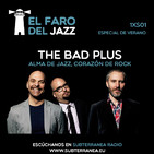 El faro del jazz - 1xS01 - The Bad Plus. Alma de jazz, corazón de rock