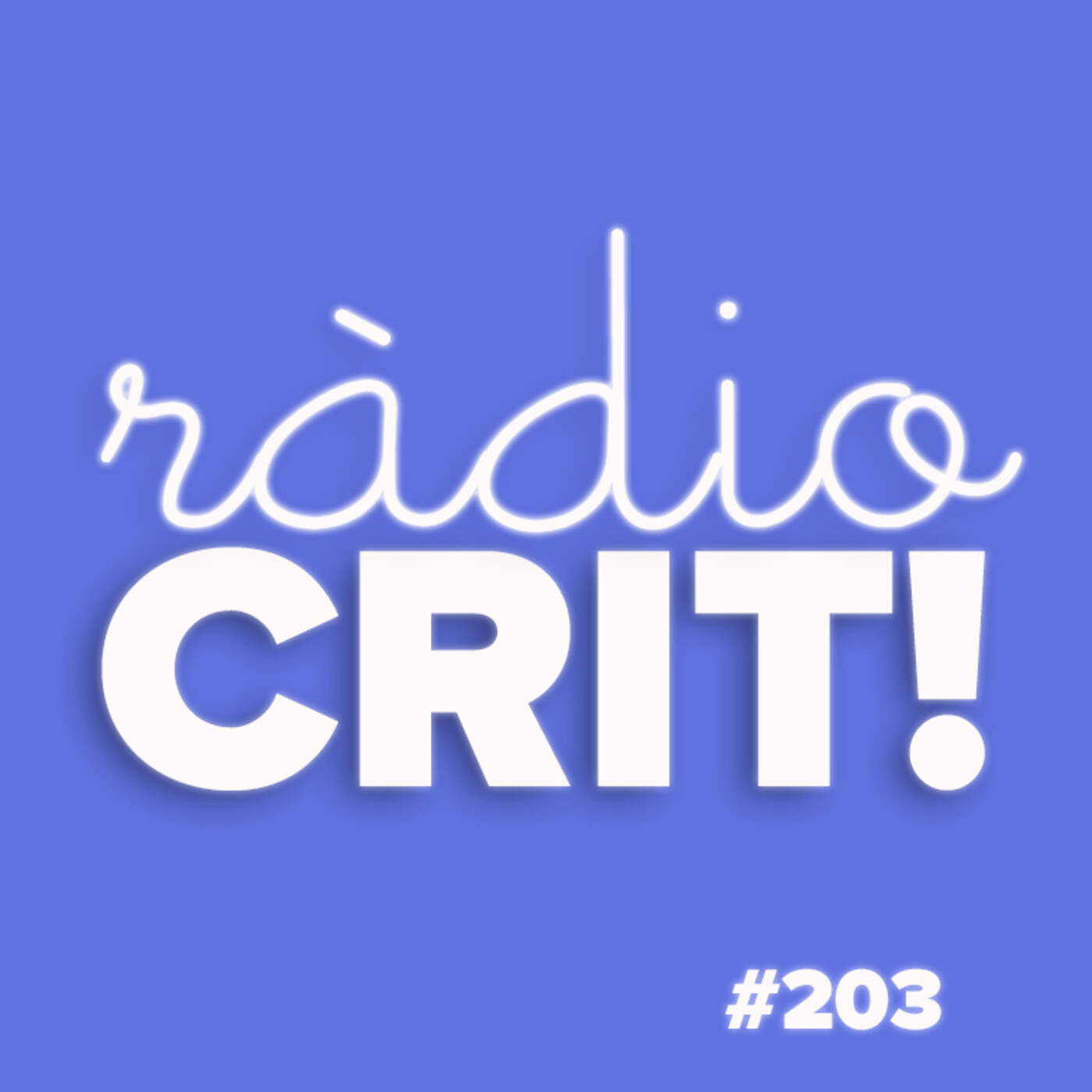 CRIT! Ràdio #203 [2022-01-12]