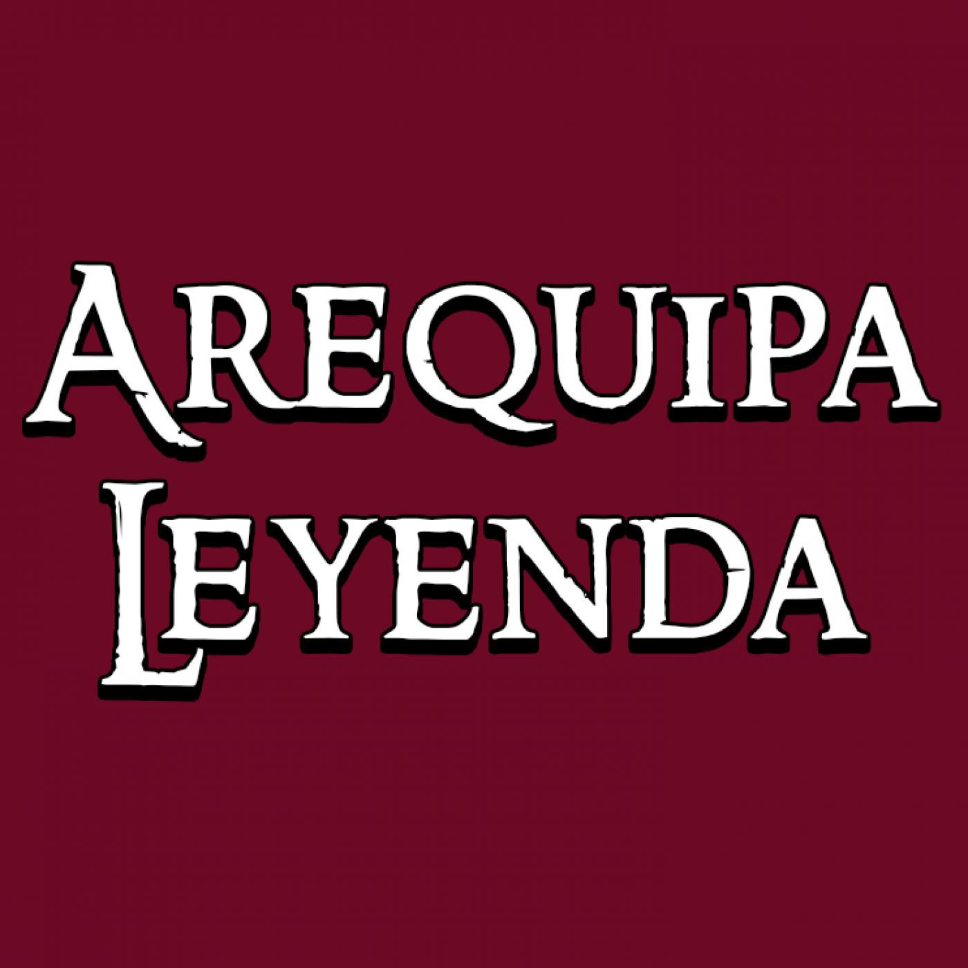 Podcast de Arequipa Leyenda