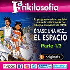 📺 5x03. ÉRASE UNA VEZ... EL ESPACIO. Parte 1/3. Frikilosofía