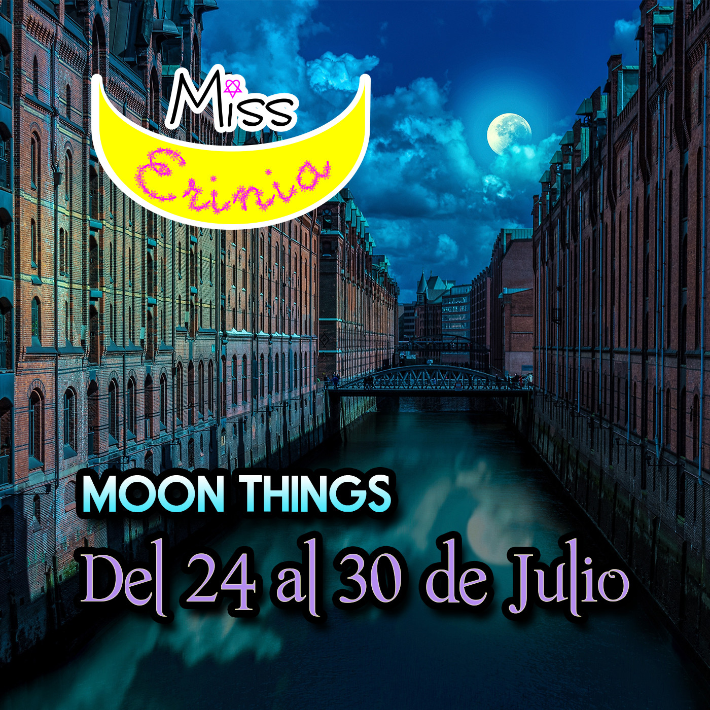 MOON THINGS: Del 24 al 30 de Julio episode artwork