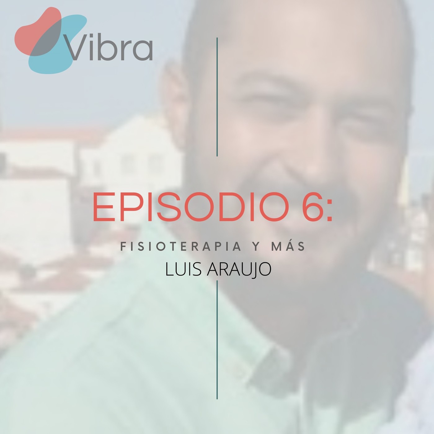 Vibra:el Podcast