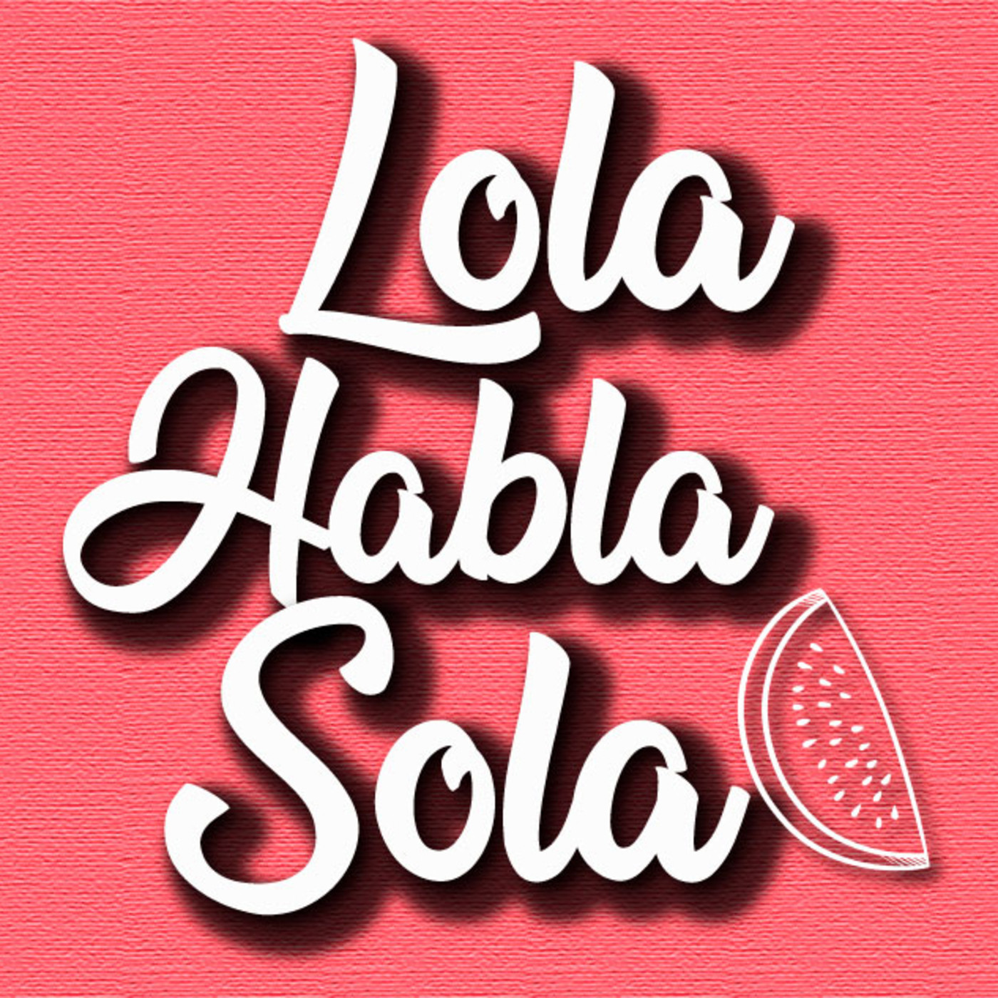 LOLA HABLA SOLA