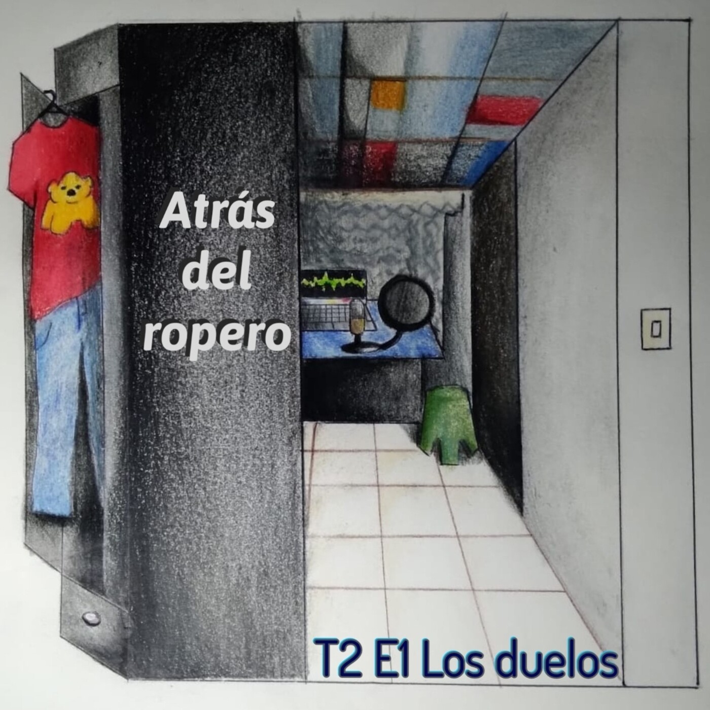 Atrás del ropero