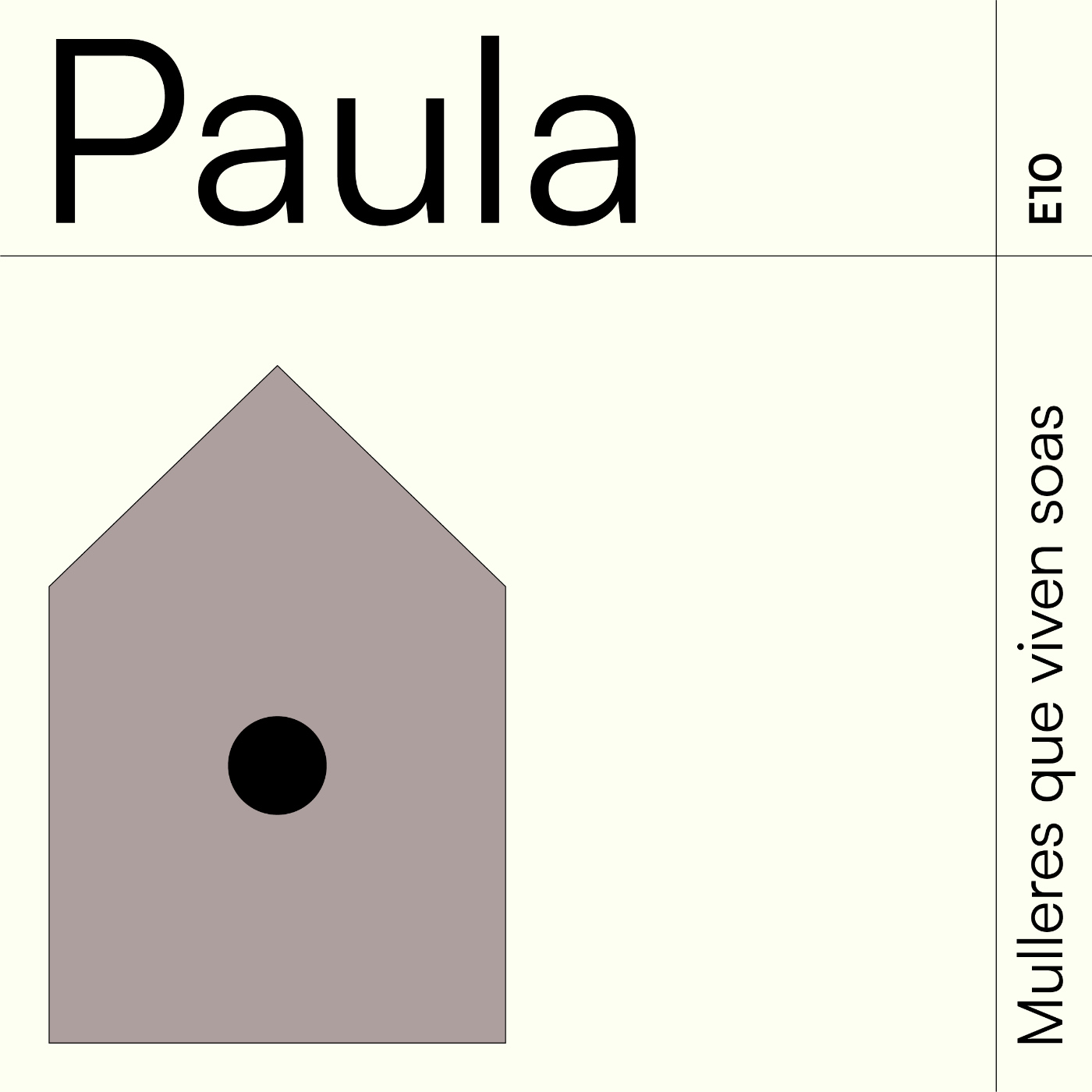 Cápsula 10 – Paula e as donas do seu destino