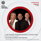 Los 4 Detonadores del Sistema - Juan Rosado, Renaldo Sánchez y Carmen Sola