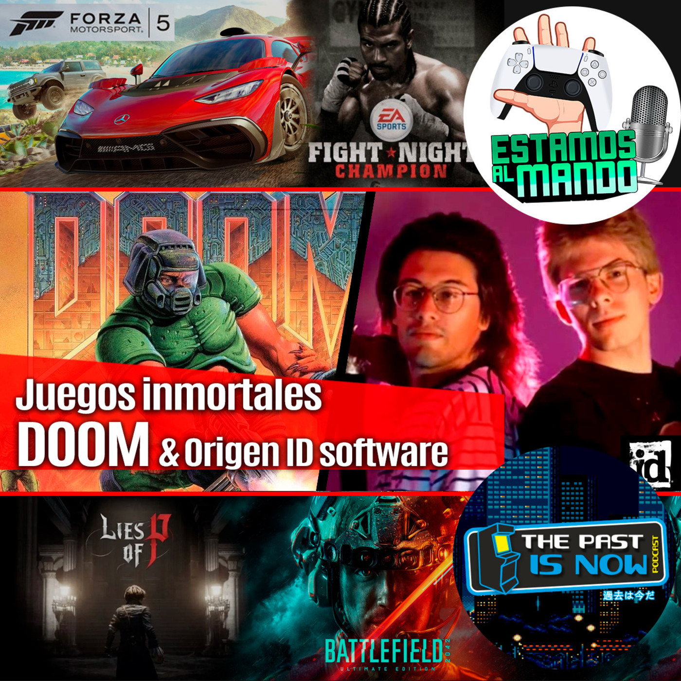 EAM 4-11 Como nació Doom e Id software, Lies of P, análisis completo de Forza 5, Battlefield 2042