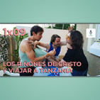 Haciendo Tiempo 09 - Los riñones de Cristo y viajar a Tanzania