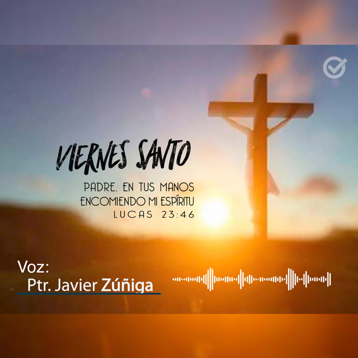 Afirmando Tus Valores Podcast - Ptr. Javier Zúñiga