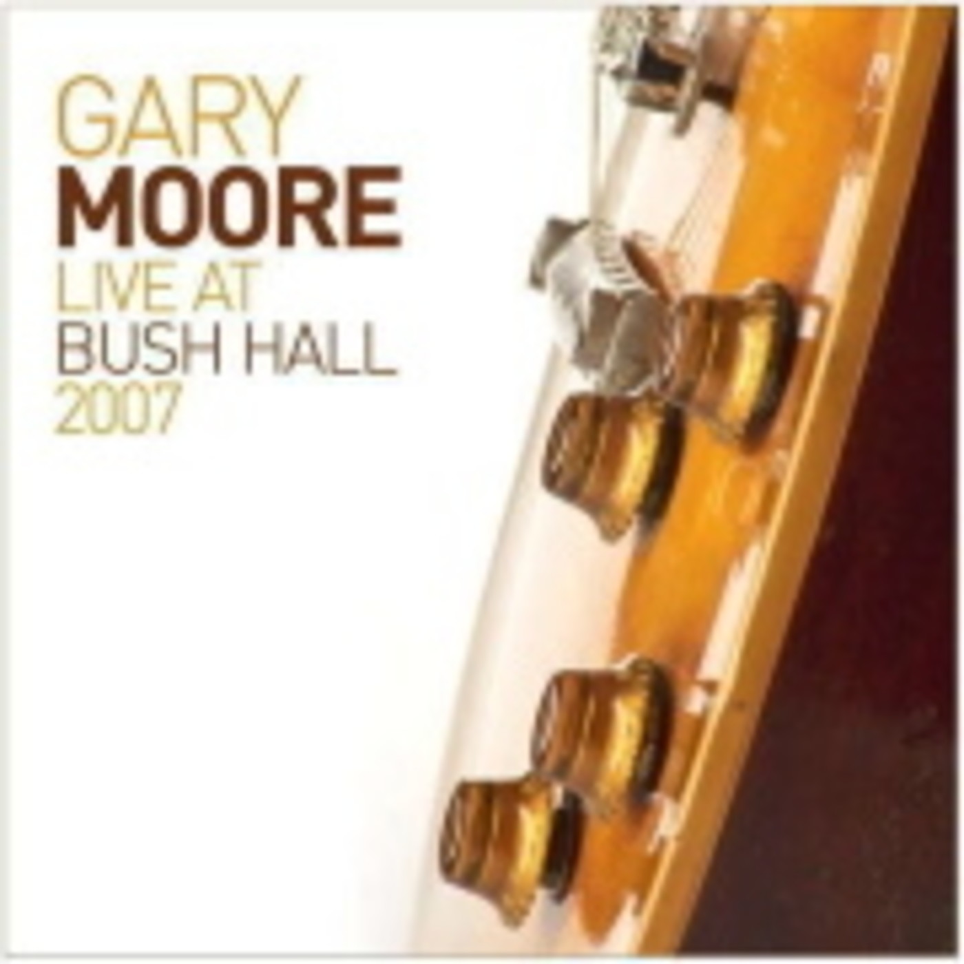 Gary Moore, Live at Bush Hall, Londres 2007 episode artwork