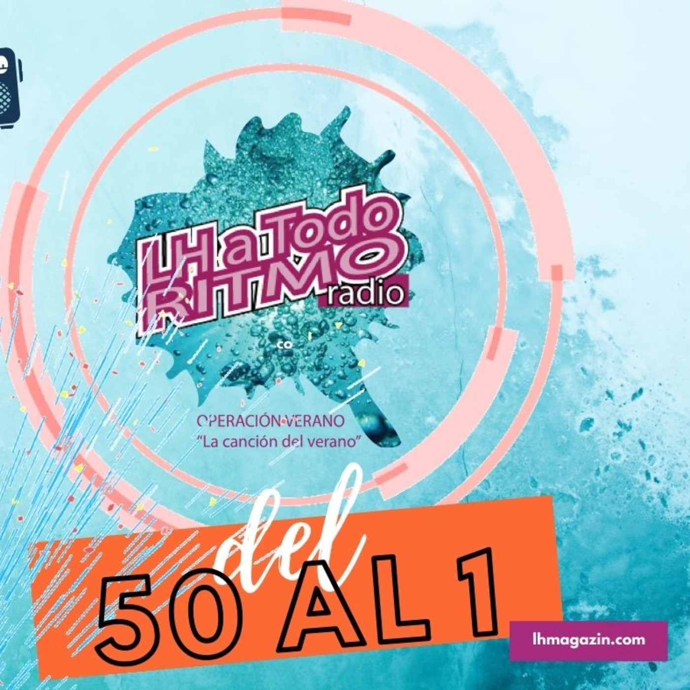 LH a Todo Ritmo edición de verano del 50 al 1 viernes 14-08-2020 episode artwork