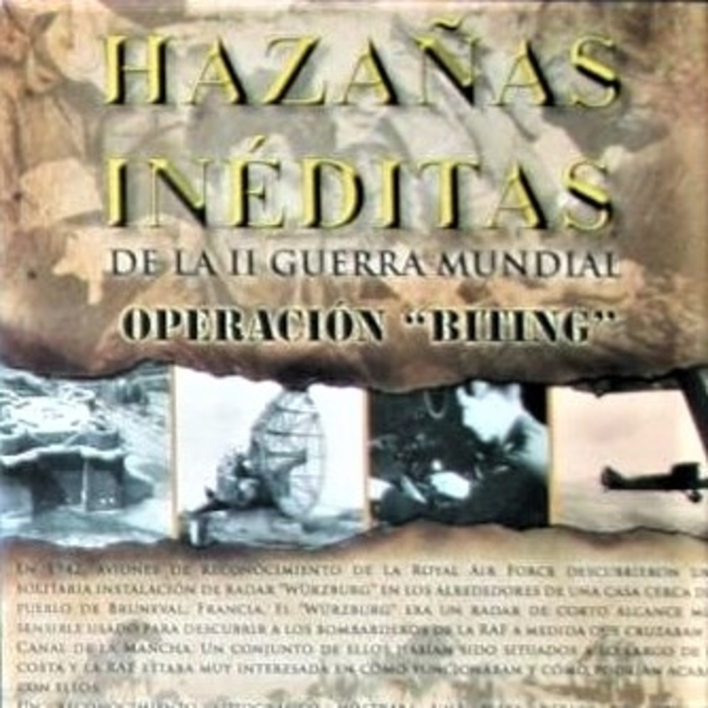 Hazañas Ineditas de la II Guerra Mundial: Operación Biting #documental #podcast #historia episode artwork