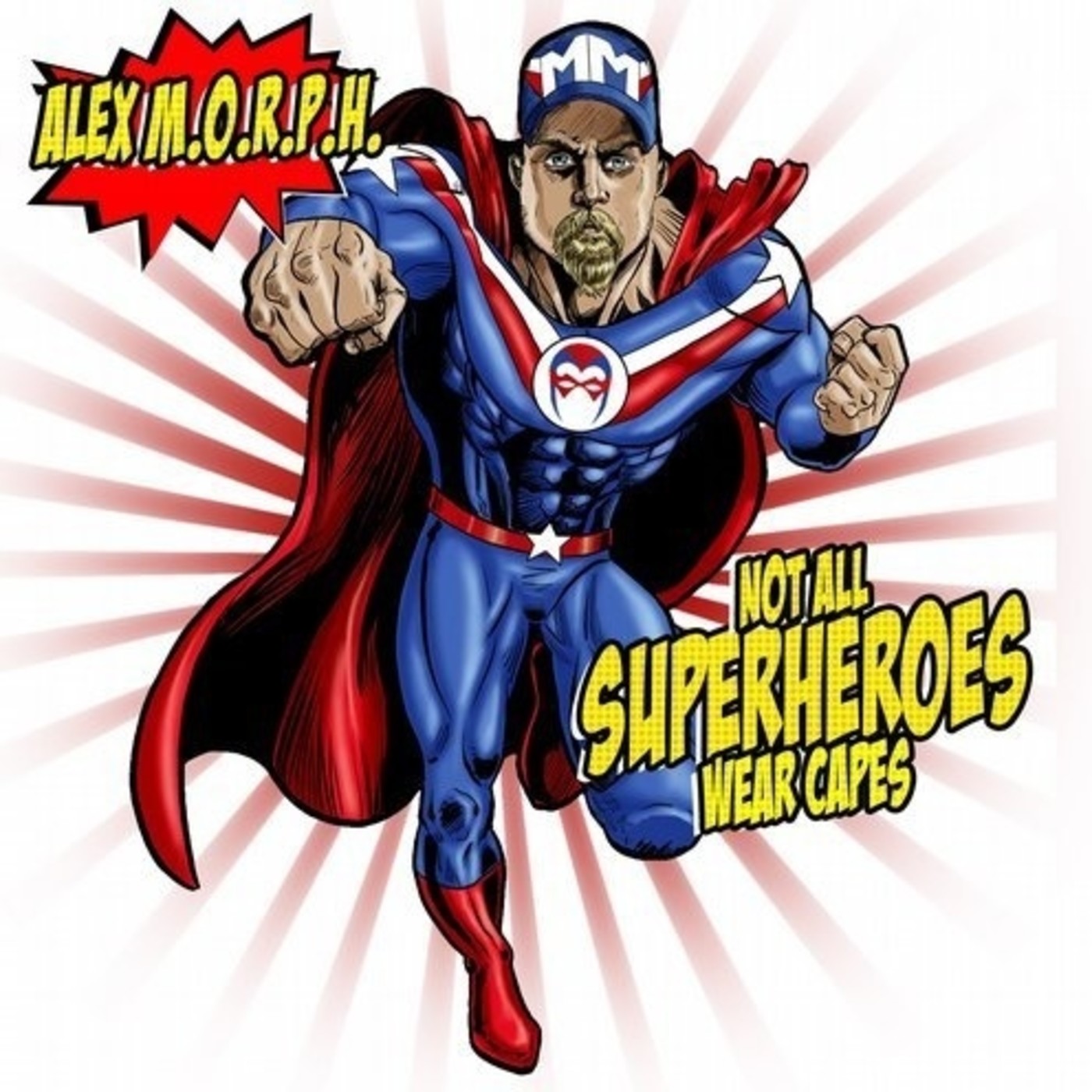 Alex M.O.R.P.H- Not All Superheroes Wear Capes