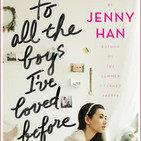 To All the Boys I've Loved Before by Jenny Han - Part 2