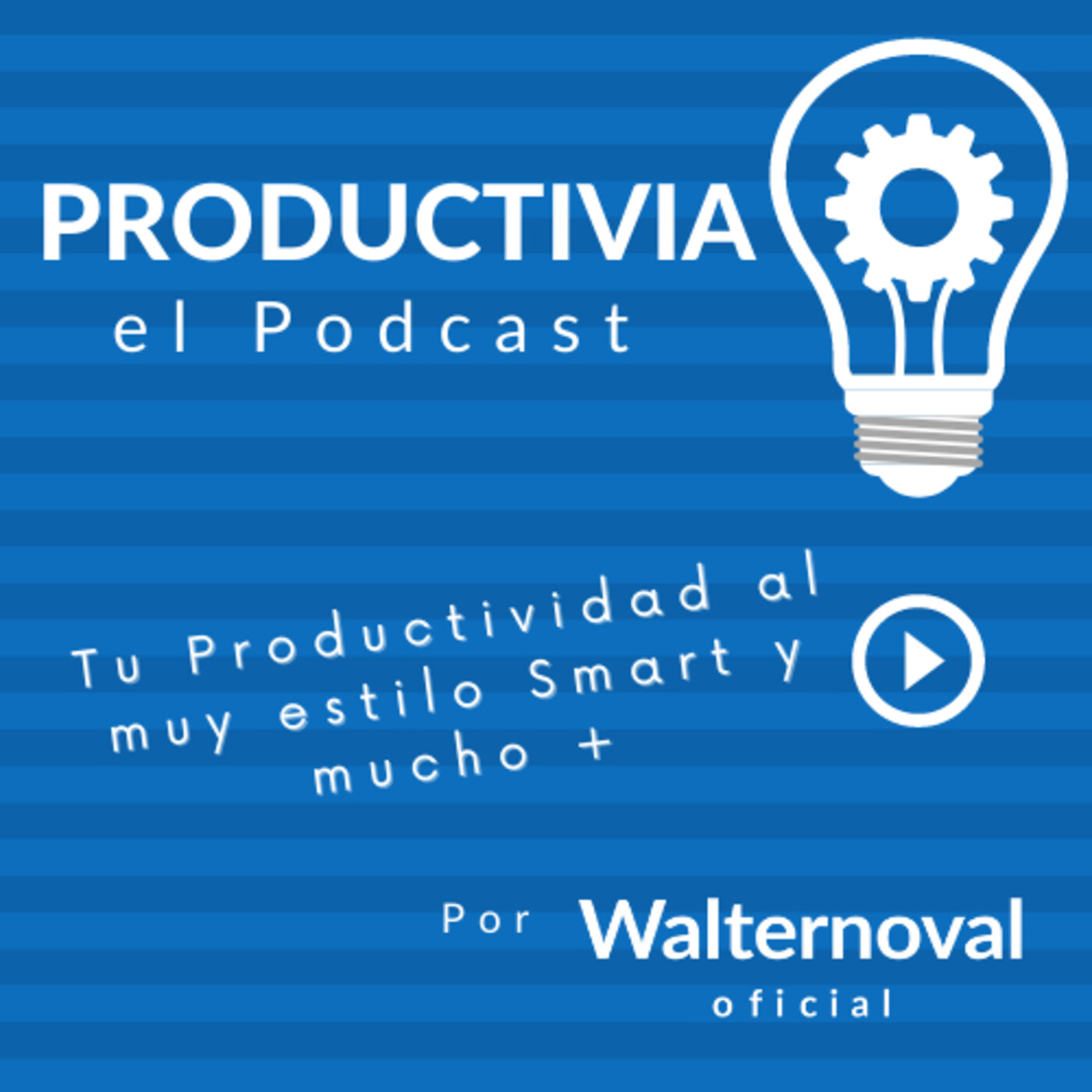 PRODUCTIVIA el Podcast por WalterNovoa Oficial